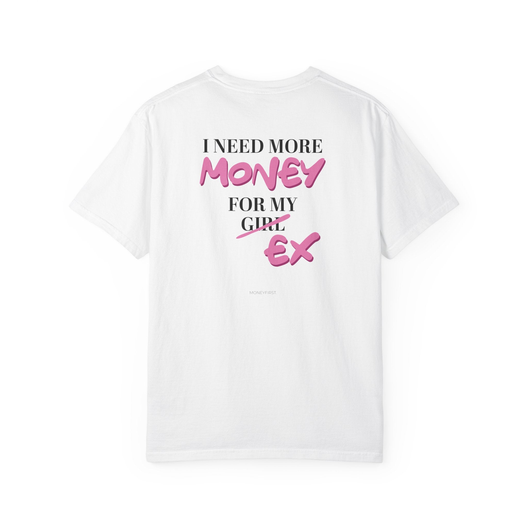 T-shirt - For my EX